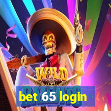 bet 65 login